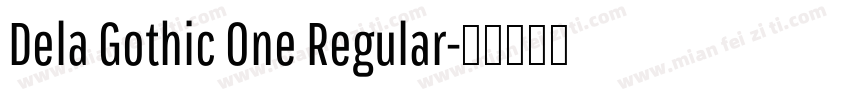 Dela Gothic One Regular字体转换